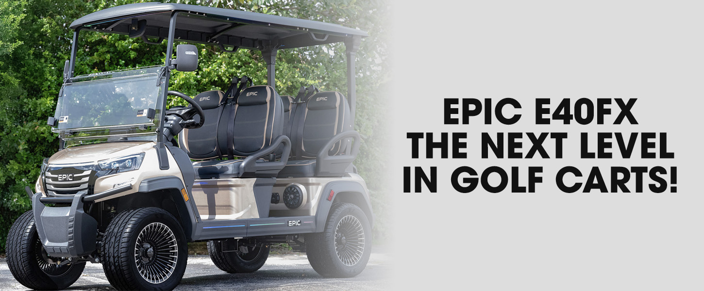 EPIC E40FX Golf Cart Featured Banner